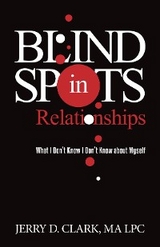 Blind Spots in Relationships - Jerry D. Clark