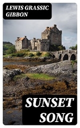 Sunset Song - Lewis Grassic Gibbon