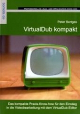 VirtualDub kompakt - Peter Bertges
