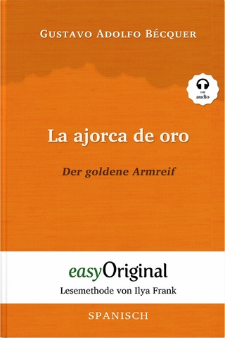 La ajorca de oro / Der goldene Armreif (mit Audio)