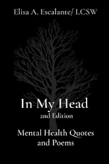 In My Head   2nd Edition    Mental Health Quotes and Poems - Elisa Escalante