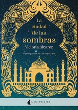 La ciudad de las sombras -  Victoria &Aacute;lvarez