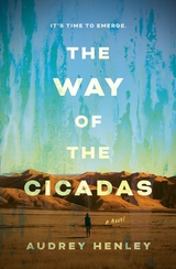 Way of the Cicadas -  Audrey Henley