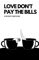 Love Don't Pay the Bills - Vincent Bozzino