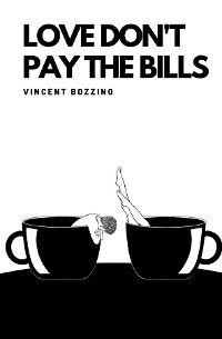 Love Don't Pay the Bills