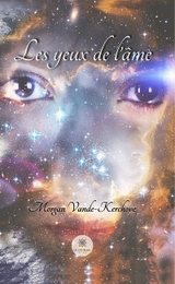 Les yeux de l&rsquo;&acirc;me - Morgan Vande-Kerchove