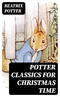 Potter Classics for Christmas Time