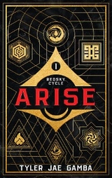 Arise - Book One of the Redsky Cycle - Tyler Jae Gamba