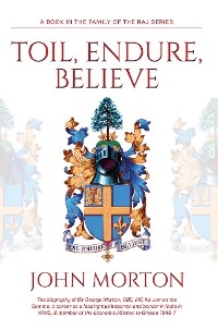 Toil, Endure, Believe - John Morton