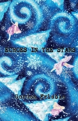 Echoes In The Stars - Gordon Frisbie
