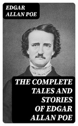 The Complete Tales and Stories of Edgar Allan Poe - Edgar Allan Poe