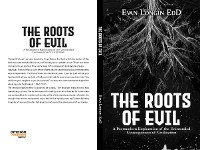The Roots of Evil