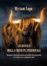 Le Bufale Della Crescita Personale