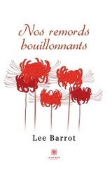 Nos remords bouillonnants - Lee Barrot