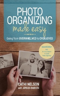 Photo Organizing Made Easy - Cathi Nelson