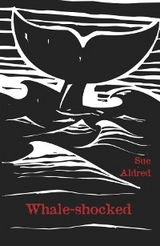 Whale-shocked - SUE ALDRED