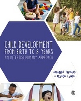 Child Development From Birth to 8 Years - Amanda Thomas, Alyson Lewis