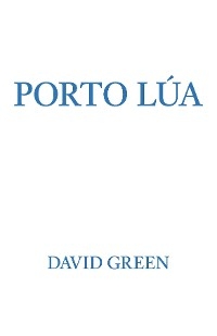 Porto L&uacute;a - David Green