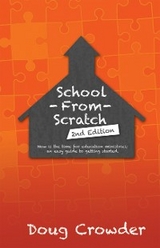 School from Scratch - Doug Crowder