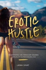 Erotic Hustle - Lana Shay