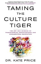 Taming the Culture Tiger -  Kate Price