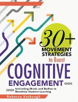 30+ Movement Strategies to Boost Cognitive Engagement - Rebecca Stobaugh