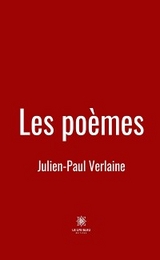 Les po&egrave;mes - Julien-Paul Verlaine