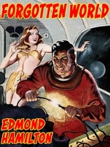 Forgotten World -  Edmond Hamilton