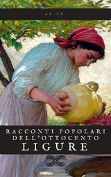 Racconti popolari dell&rsquo;Ottocento ligure -  AA.Vv.