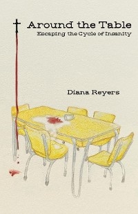 Around the Table - Diana Reyers