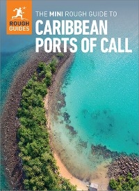 The Mini Rough Guide to Caribbean Ports of Call (Travel Guide eBook) - Rough Guides