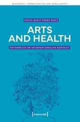 Arts and Health - &Ouml;sterreich im internationalen Kontext - 