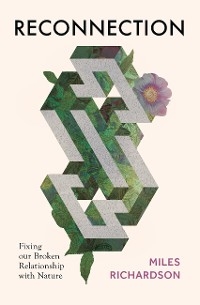 Reconnection - Miles Richardson