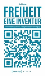 Freiheit – eine Inventur - Karl Hepfer