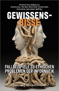 Gewissensbisse - Fallbeispiele zu ethischen Problemen der Informatik