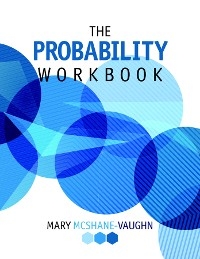 The Probability Workbook - Mary McShane-Vaughn