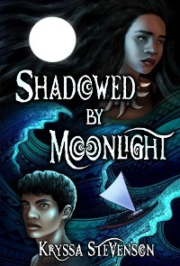 Shadowed By Moonlight -  Kryssa Stevenson