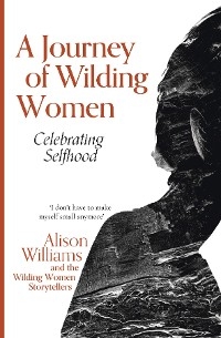 A Journey of Wilding Women