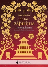 El incienso de los esp&iacute;ritus -  Victoria &Aacute;lvarez