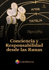 Conciencia y responsabilidad desde las Runas - Maria Carolina Fern&aacute;ndez Garrido