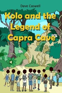 Kolo and the Legend of Capra Cave - Dave Caswell