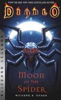 Diablo: Moon of the Spider - Richard A. Knaak