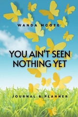 You Ain't Seen Nothing Yet - Wanda McGee
