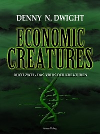 Economic Creatures - Denny N. Dwight
