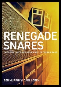Renegade Snares - Ben Murphy, Carl Loben