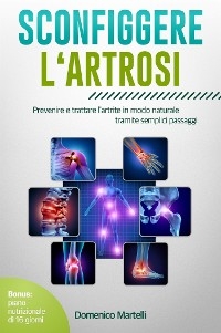 Sconfiggere l‘artrosi