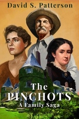 The Pinchots - David S. Patterson