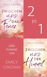 Zwischen uns das Feuer & Zwischen uns der Himmel - Emily Crown