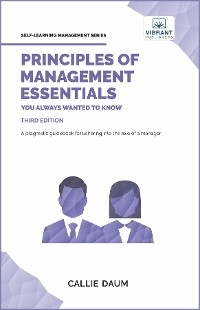 Principles of Management Essentials You Always Wanted To Know