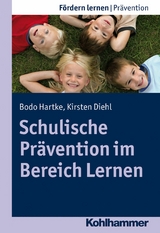 Schulische Pr&auml;vention im Bereich Lernen - 
